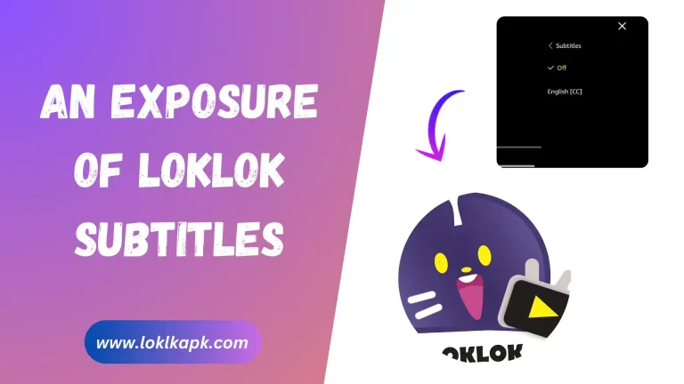 An exposure of loklok subtitles